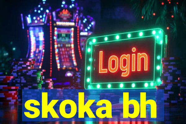 skoka bh